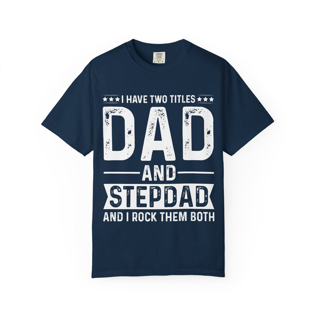 Dad and Stepparent Unisex Garment-Dyed T-Shirt - Perfect Gift for Father's Day, Stepdad Birthday, Relaxed Fit, Casual Tee, Family [...]