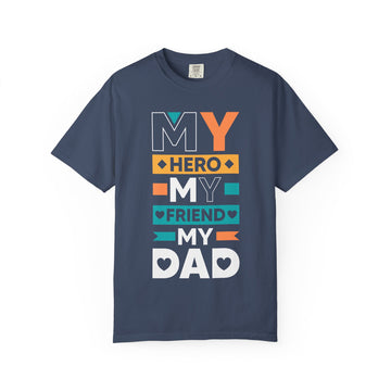 My Dad Hero T-Shirt, Unisex Gift for Father’s Day, Casual Wear, Birthday Present, Dad Appreciation