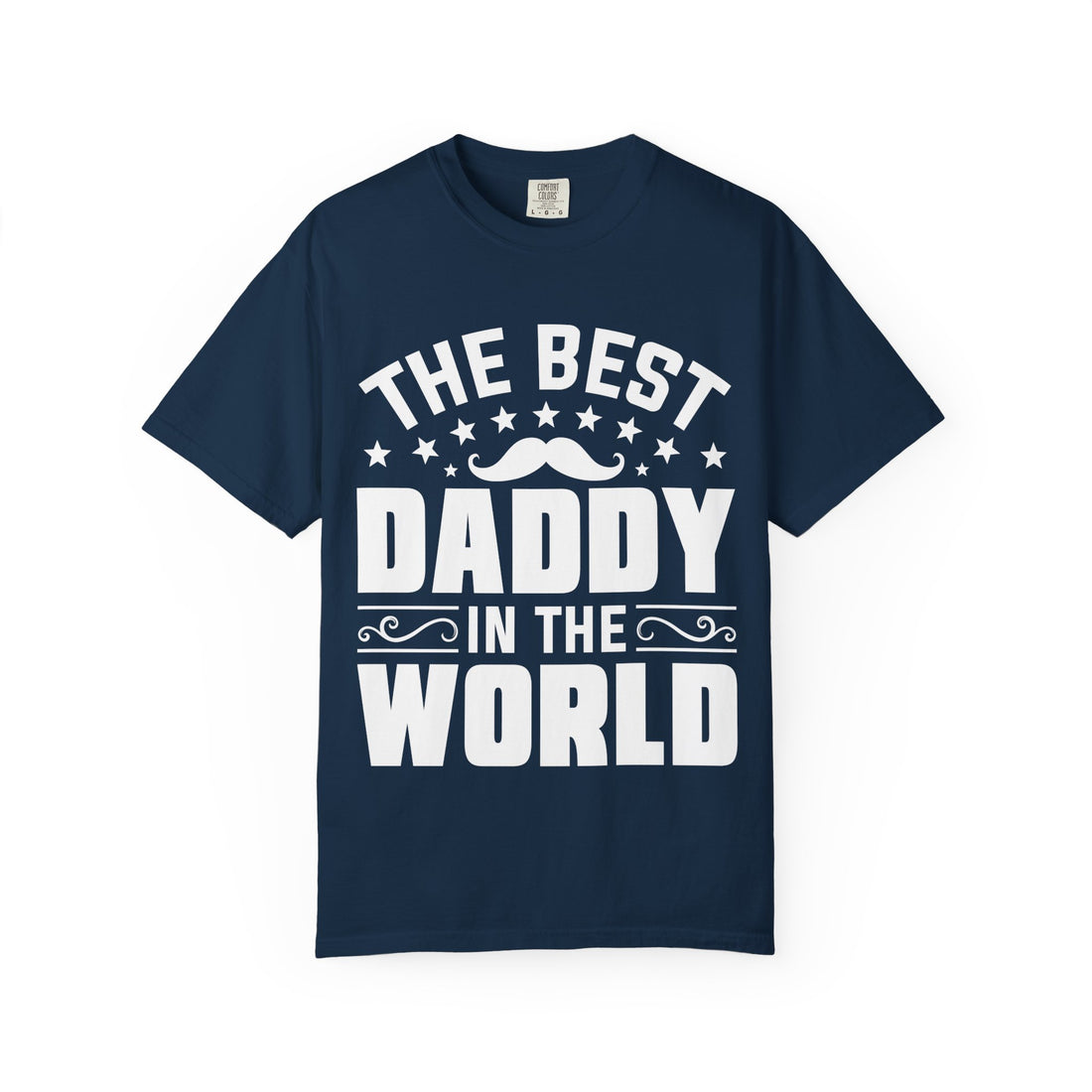 The Best Daddy in the World T-Shirt, Father’s Day Gift, Dad Tee, Unisex Apparel, Birthday Gift for Dad, Casual Wear