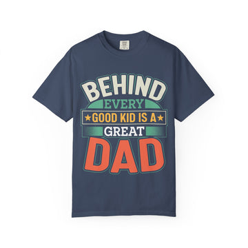 Behind Every Great Dad T-Shirt, Unisex Gift for Fathers Day, Dad's Birthday Tee, Casual Wear, Humor Shirt, Father's Day Gift