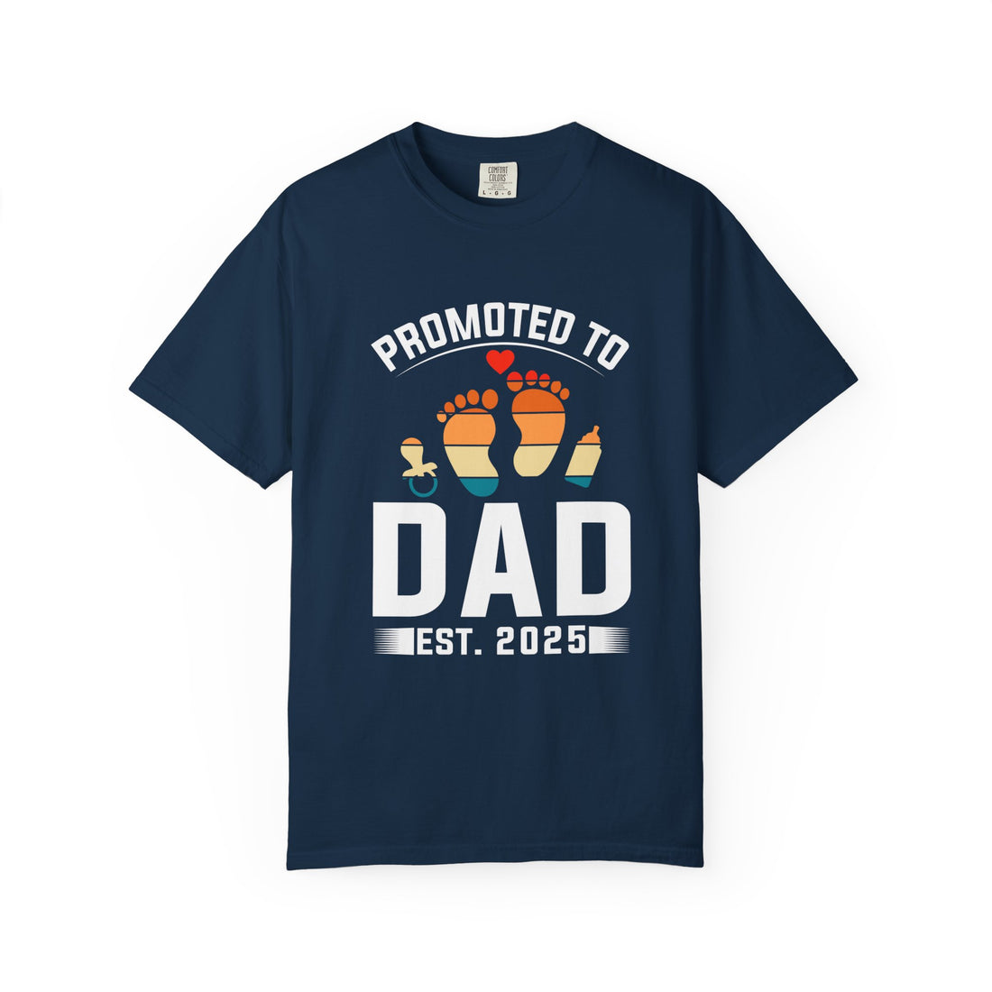Promoted to Dad T-Shirt, Unisex Parental Tee, New Dad Gift, Baby Announcement Shirt, Father's Day Top, Dad Est. 2025 Apparel